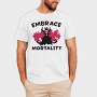 Embrace Mortality, Tricou Barbati (Unisex)