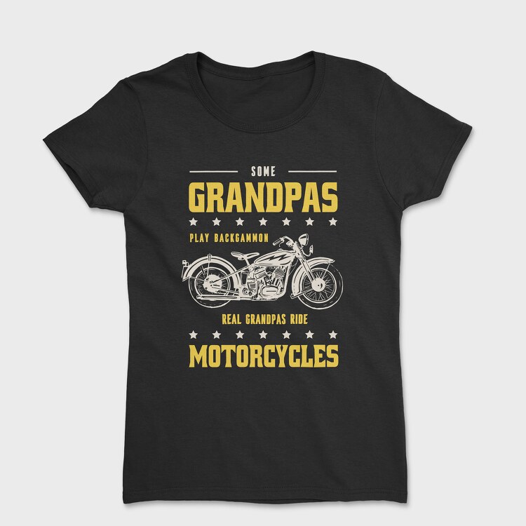 Real Graandpas Ride Motorcycles, Tricou Femei