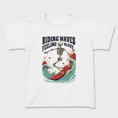 Riding Waves Feeling Alive, Tricou Copii