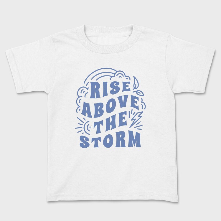 Rise Above the Storm, Tricou Copii