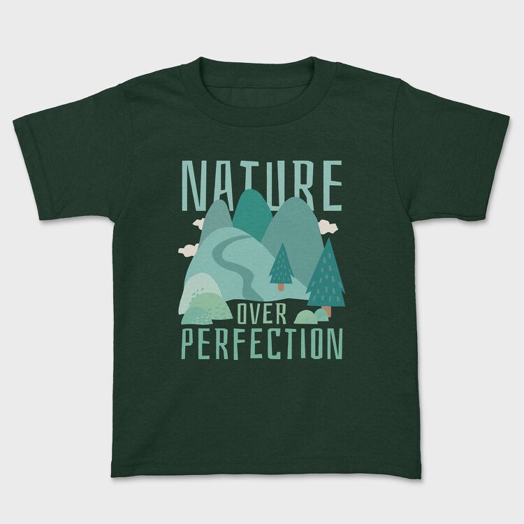 Nature Over Perfection, Tricou Copii