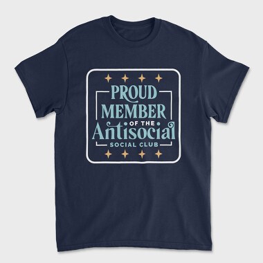 Proud Member Antisocial, Tricou Barbati (Unisex)