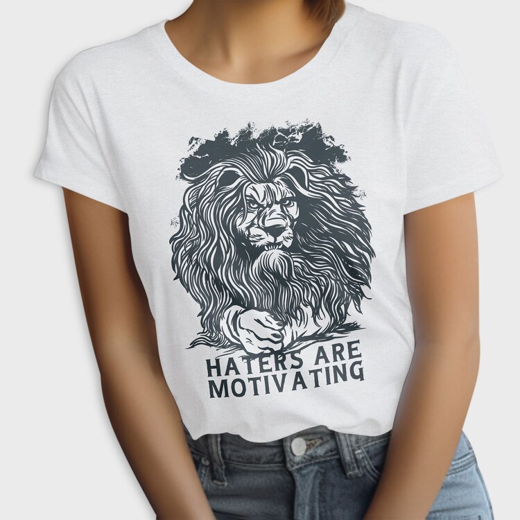 Lion Haters Are Motivating, Tricou Femei