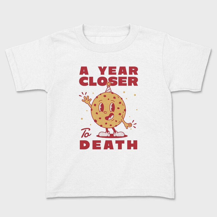 A Year Closer to Death, Tricou Copii