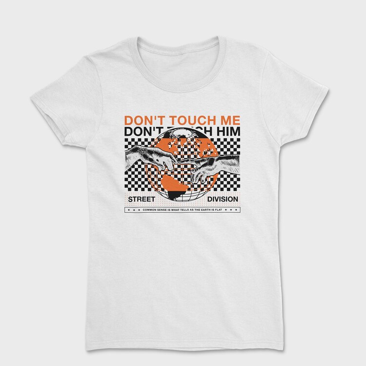 Don T Touch Me 1, Tricou Femei