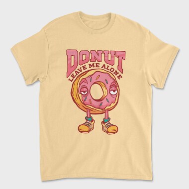 Donut Leave Me Alone, Tricou Barbati (Unisex)