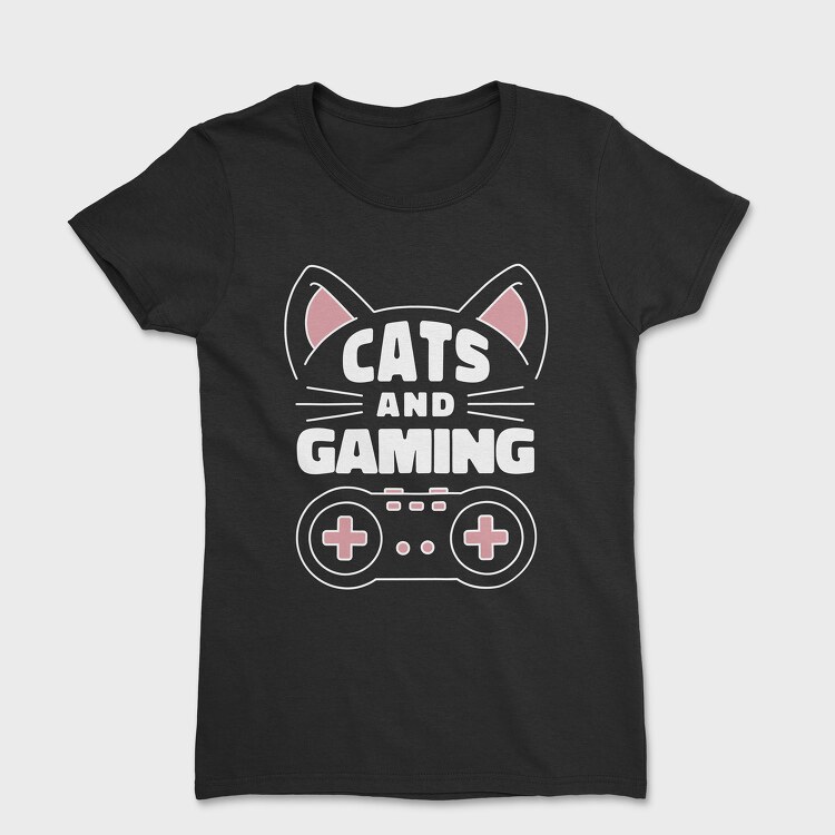 Cats and Gaming, Tricou Femei