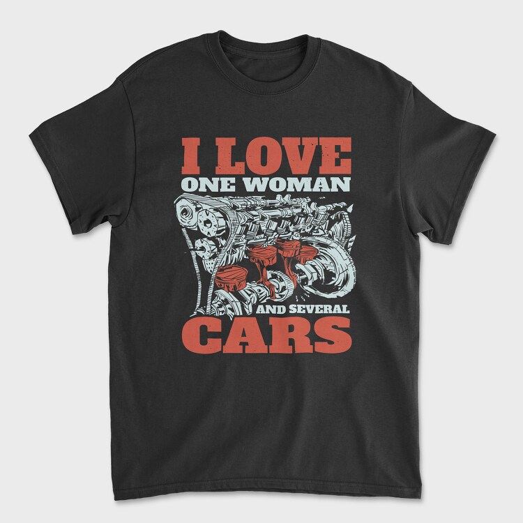 I Love One Woman and Several Cars, Tricou Barbati (Unisex)