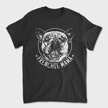 Frenchie Mama, Tricou Barbati (Unisex)