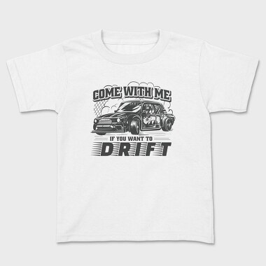 Come Drift, Tricou Copii