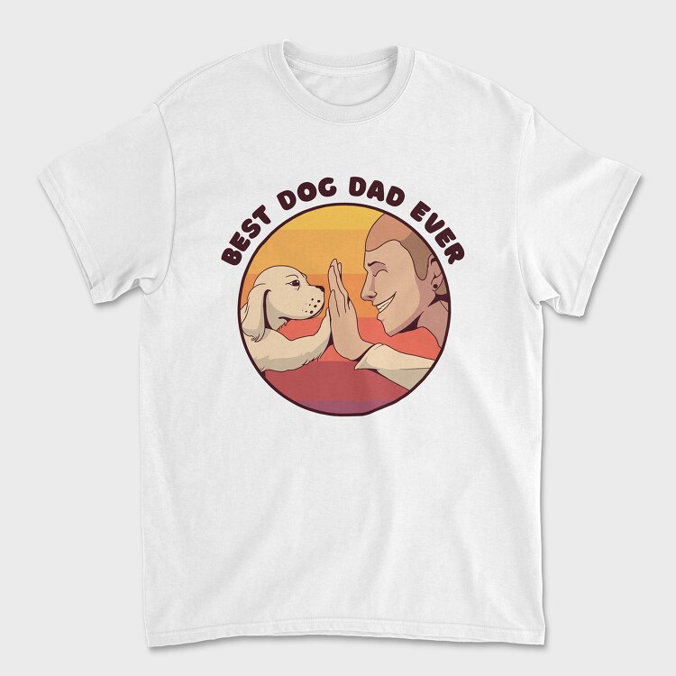 Best Dog Dad Ever, Tricou Barbati (Unisex)