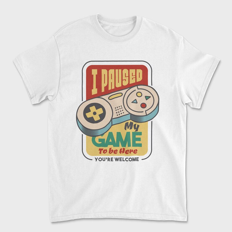 Paused My Game, Tricou Barbati (Unisex)