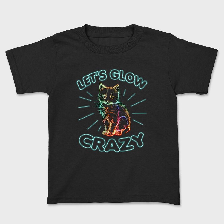 Lets Glow Crazy Cat, Tricou Copii