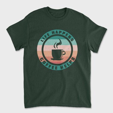 Life Happens Coffee Helps, Tricou Barbati (Unisex)