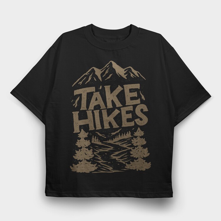 Take Hikes, Tricou Oversize Barbati (Unisex)