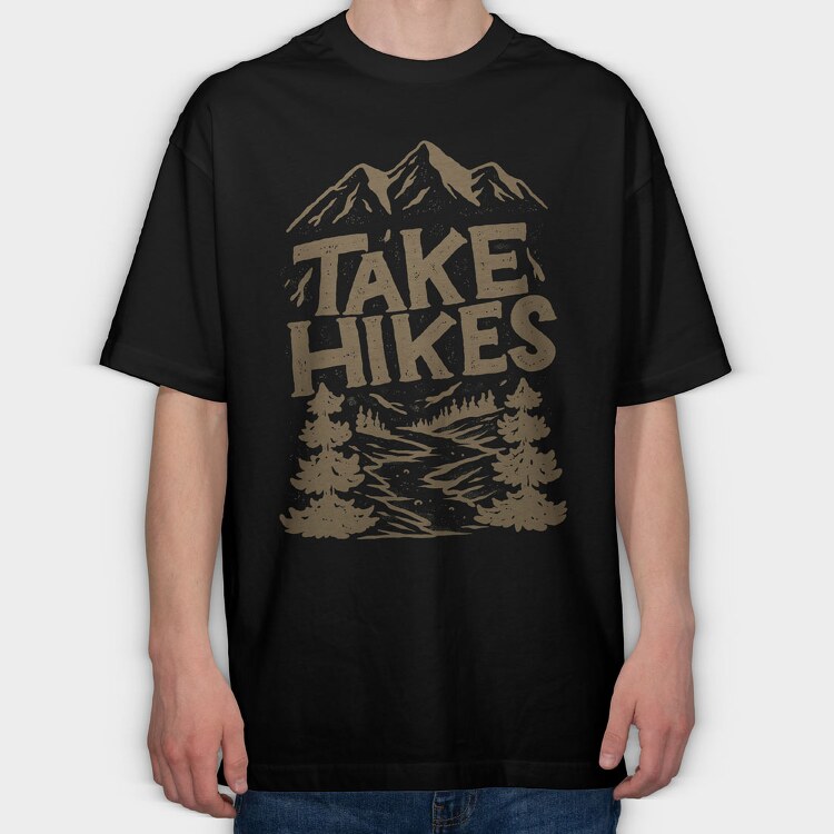 Take Hikes, Tricou Oversize Barbati (Unisex)