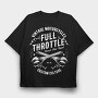Full Throttle, Tricou Oversize Barbati (Unisex)