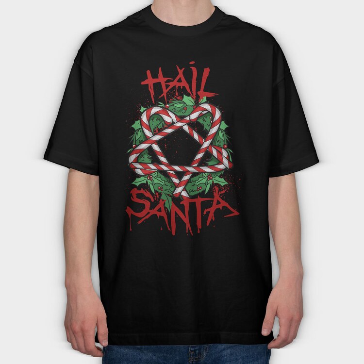Hail Santa, Tricou Oversize Barbati (Unisex)