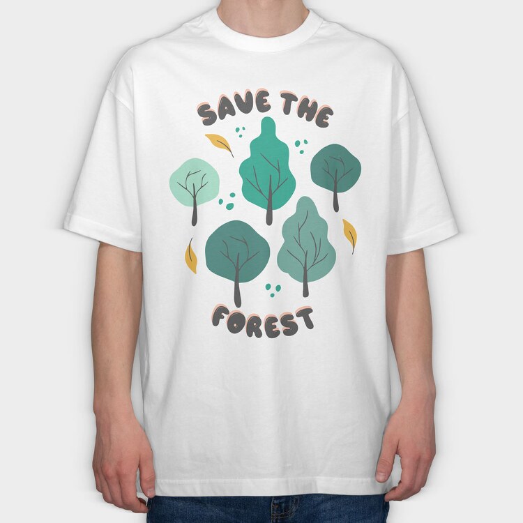 Save the Forest, Tricou Oversize Barbati (Unisex)