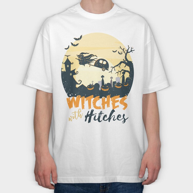 Witch Hitches, Tricou Oversize Barbati (Unisex)