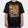 Vinyl Only Dj, Tricou Oversize Barbati (Unisex)
