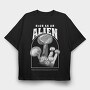 High as an Alien, Tricou Oversize Barbati (Unisex)