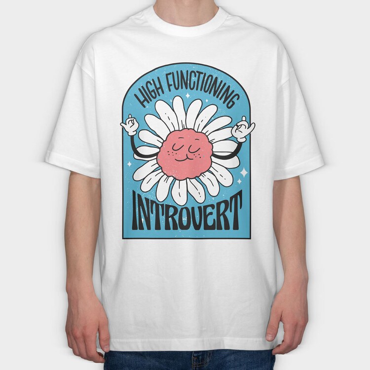 High Functionning Introvert, Tricou Oversize Barbati (Unisex)