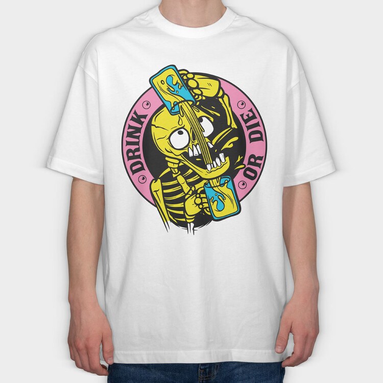 Drink or Die, Tricou Oversize Barbati (Unisex)