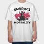 Embrace Mortality, Tricou Oversize Barbati (Unisex)