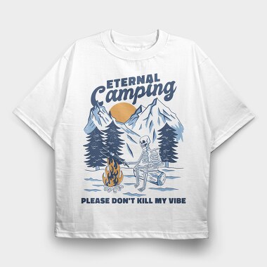 Eternal Camping Skeleton, Tricou Oversize Barbati (Unisex)
