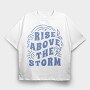 Rise Above the Storm, Tricou Oversize Barbati (Unisex)