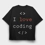 I Love Coding, Tricou Oversize Barbati (Unisex)