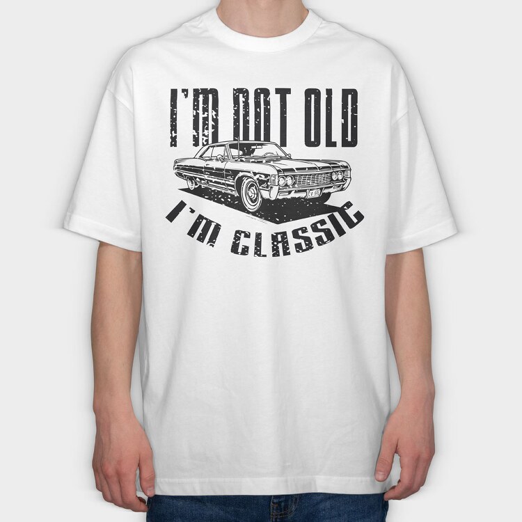 I M Not Old 2, Tricou Oversize Barbati (Unisex)