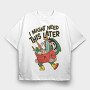 I Might Need This Later, Tricou Oversize Barbati (Unisex)