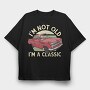 Classic Car Not Old, Tricou Oversize Barbati (Unisex)