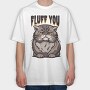 Fluff You Cat, Tricou Oversize Barbati (Unisex)
