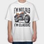 Not Old Classic Motorcycle, Tricou Oversize Barbati (Unisex)