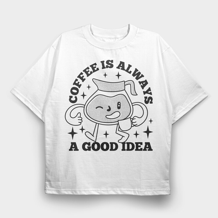 Good Idea Coffee, Tricou Oversize Barbati (Unisex)