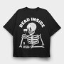 Dead Inside Skeleton Wine, Tricou Oversize Barbati (Unisex)