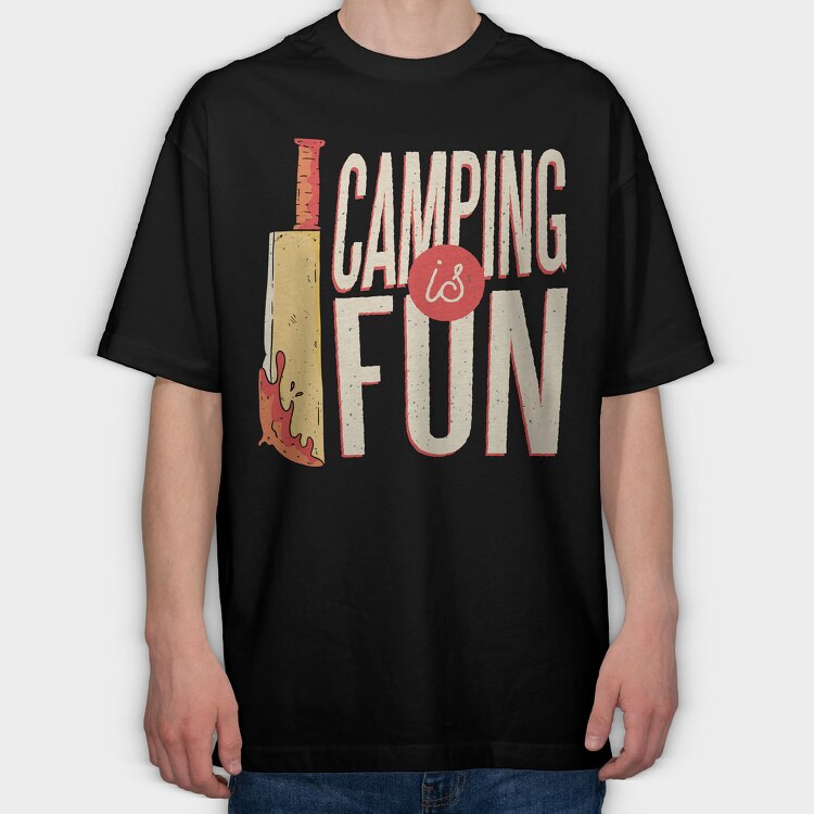 Camping Is Fun, Tricou Oversize Barbati (Unisex)