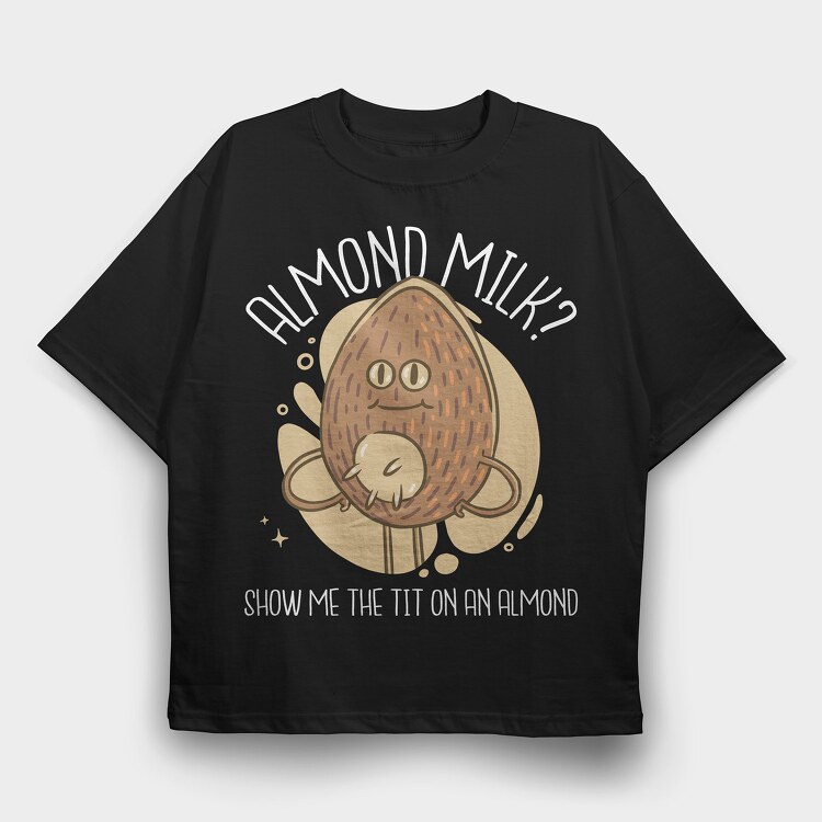 Almond Milk, Tricou Oversize Barbati (Unisex)