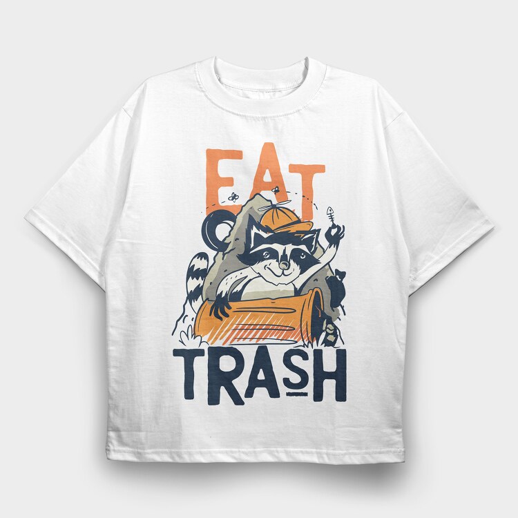 Eat Trash, Tricou Oversize Barbati (Unisex)