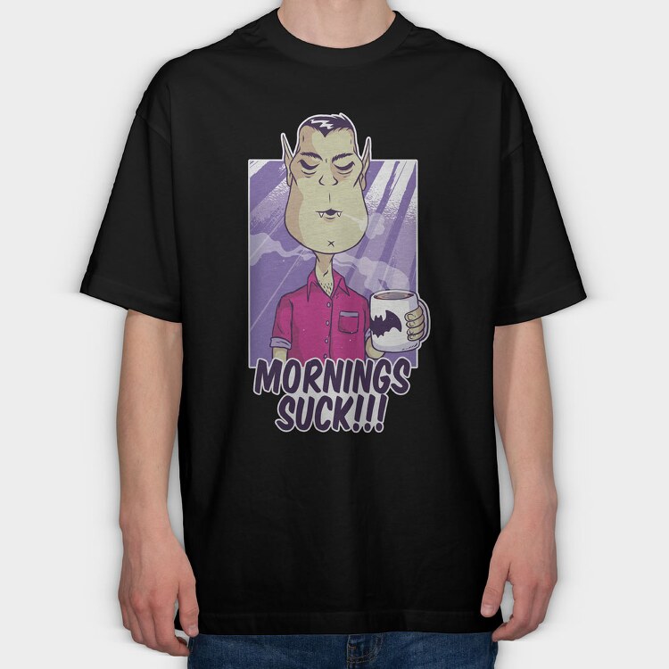 Mornings Suck Vampire, Tricou Oversize Barbati (Unisex)