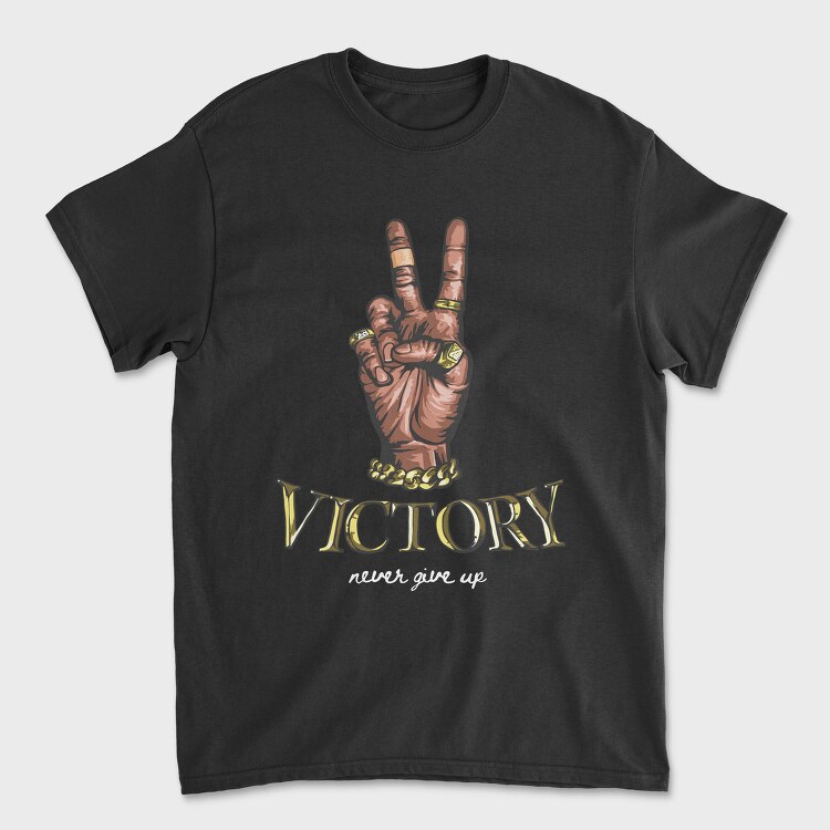 Peace Victory Never Give Up, Tricou Barbati (Unisex)