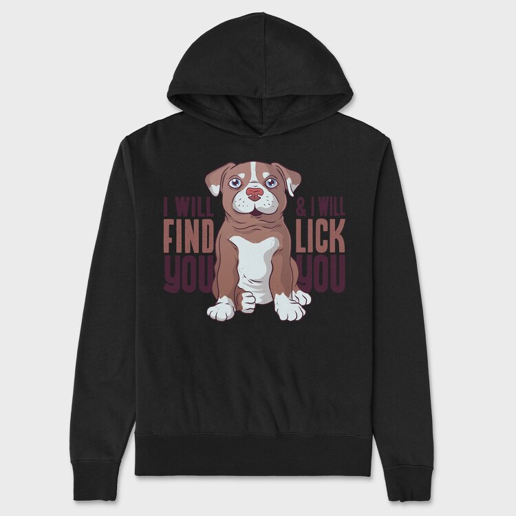 I Will Find You and I Will Lick You, Hanorac Oversize Barbati (Unisex)