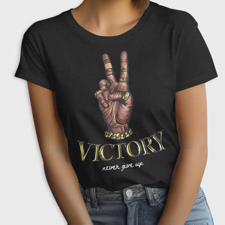 Peace Victory Never Give Up, Tricou Femei