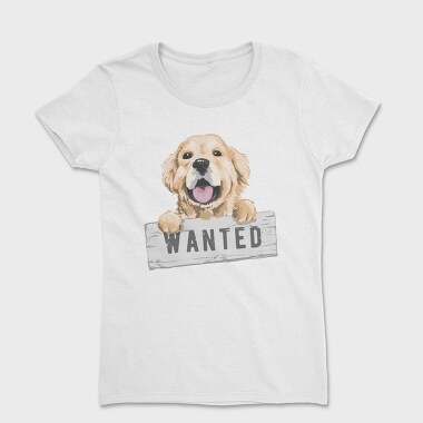 Dog Wanted Sign, Tricou Femei