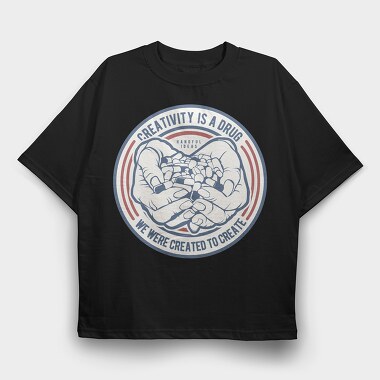 Creativity Is A Drug, Tricou Oversize Barbati (Unisex)