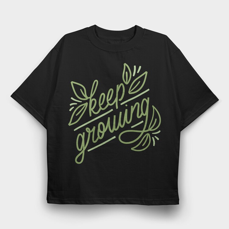 Keep Growing, Tricou Oversize Barbati (Unisex)