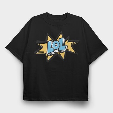 Lol, Tricou Oversize Barbati (Unisex)